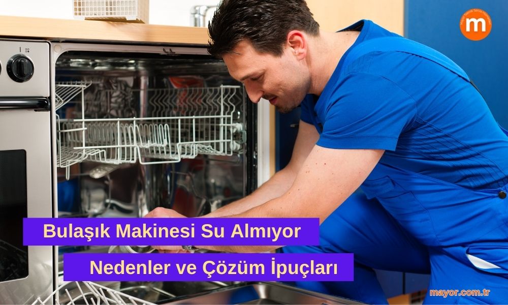Bosch Bulaşık Makinesi Su Almıyor