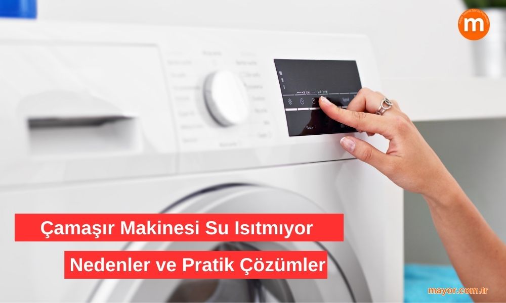 Bosch Çamaşır Makinesi Su Isıtmıyor