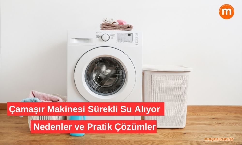Bosch Çamaşır Makinesi Sürekli Su Alıyor